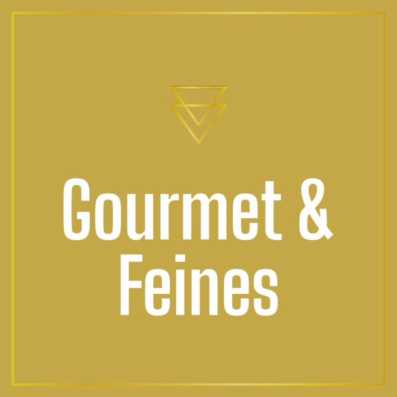Gourmet & Feines